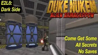 Duke Nukem: Alien Armageddon | Come Get Some, 100% | E2L8: Dark Side