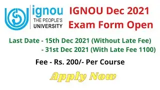 IGNOU Online Exam Form December 2021 / Apply Now / Last Date 15 Dec 2021.