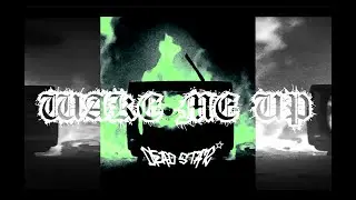DEADSTAR - WAKE ME UP *VISUALS