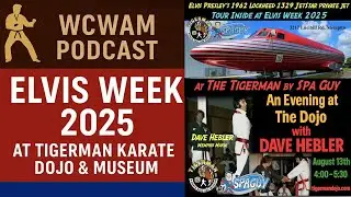 WCWAM S3 E 32 SPA GUY TREY & ROB ELVIS WEEK 2025: Что происходит в Tigerman Dojo?