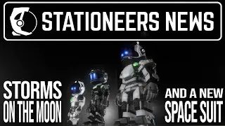 Stationeers News - New weather event: SOLAR STORM / New SPACE SUIT with liquid cooling ****