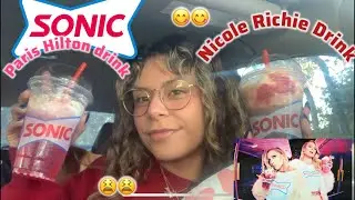 Trying Sonics Paris Hilton and Nicole Richie Sonic Drinks !! 2025