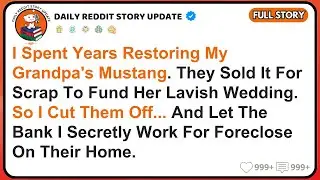 My Dad Sold My Grandpa's Car I Restored To Fund My Sister's Wedding—So I Let The Bank Take Their Hou