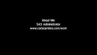 About Me : SAS Administrator | www.carlarjenkins.com/work