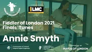 Fiddler of London 2021 - Annie Smyth's Final Performance.