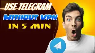 Use Telegram Without VPN in 2025 🔥 Access Telegram in Any Country Free | Telegram Trick 100% Working