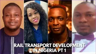 Rail Transport Development in Nigeria Pt 1