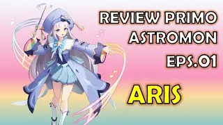 [ ARIS ] REVIEW PRIMO ASTROMON EPS.01 [ MONSTER SUPER LEAGUE ]