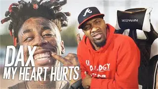 WHAT IN THE BENJAMIN BUTTON! | Dax - My Heart Hurts (REACTION!!!)