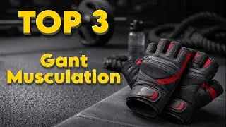 TOP 3 : Meilleur Gant Musculation 2026