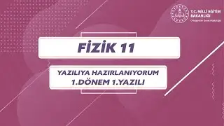 11.Sınıf Fizik 1.Dönem 1.Yazılı