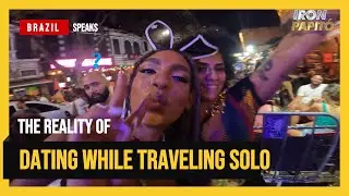 The Reality Of Dating While Traveling Solo!