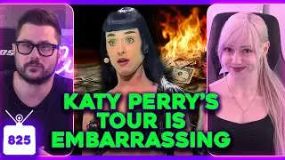 Katy Perry & Beyonce Tours FLOP, Bill Belichick Awkward Interview, 'Andor' Grape Scene | Ep. 825