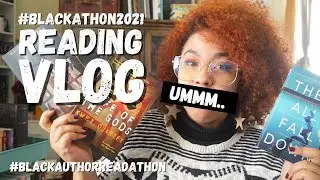 12 BOOKS - Blackathon 2021 Reading Vlog  | This week did NOT go as planned!