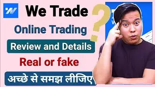 WeTrade Real Or Fake | we trade app safe ?