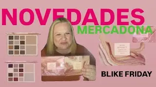 🔥 NOVEDADES MERCADONA 🎨 PALETAS PYNK y NUDE ROMANCE + PROMOCIONeS BLIKE FRIDAY 