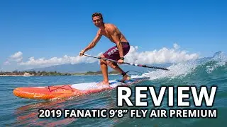Review of the 2019 Fanatic 9'8