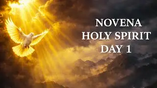 Novena to the Holy Spirit | A Journey of Renewal &ndash; Day 1