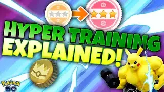 HYPER TRAINING EXPLAINED!!  How to Get Bottle Caps and How to Increase Pok&eacute;mon IVs in Pok&eacute;mon GO!