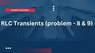 Problems -8&9 (Transients)