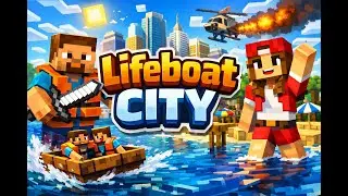 Server Minigames - E1:S1: Lifeboat City!😀