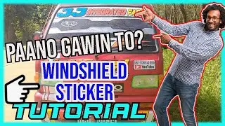 PAANO GUMAWA NG STICKER PARA SA WINDSHIELD NG SASAKYAN. INSIDE STICKER {TAGALOG TUTORIAL}