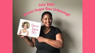 July 2021 Brown Sugar Box