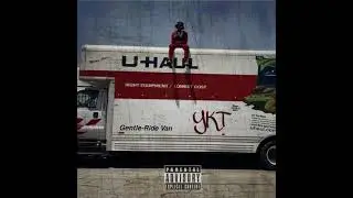 YKTRAY 'U HAUL' (AUDIO)