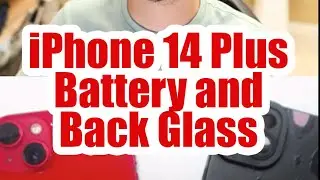 iPhone 14 Plus Battery and Back Glass
