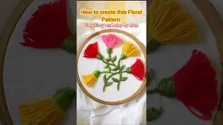 Beautiful Floral Pattern, Very easy process #shorts #flowerembroidery