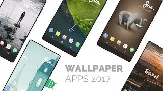 10 Best Wallpaper Apps For Android 2017