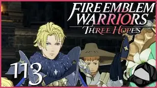 Torment of the Eagle and Lion - Part 113 [Hard/Classic Scarlet Blaze] -⚔️Fire Emblem Three Hopes