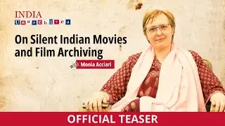 Episode Teaser | Professor Monia Acciari on Silent Indian Movies and Film Archiving