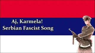 Nightcore - Aj, Karmela! - Serbian Fascist Song