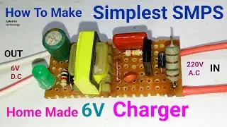 How To Make Simplest SMPS Circuit, or DIY home made Switch Mode Power Supply, or 6V Mobile Charger
