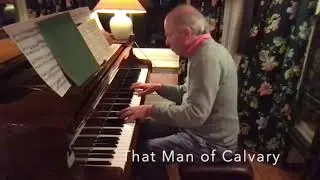 Fairest of all the earth beside (Man of Calvary) - arr. for piano by Peter Duckworth