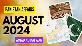 August 2024 Pakistan Current Affairs | Amjad Kalwar | Career Corner Online Academy