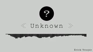 [FREE] Unknown - Type Beat - Trap - Rap -  Erick Yenque
