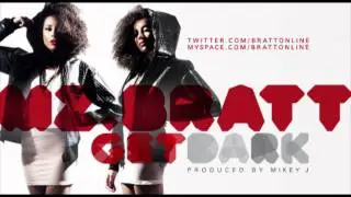 Mz Bratt 'Get Dark'