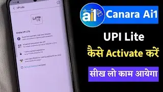 How to Activate UPI Lite in Canara Ai1 App 💳 | Enable UPI Lite Step by Step