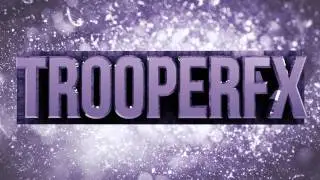 TrooperFX Intro [Not Requsted]