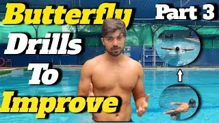 Butterfly Stroke Drills Part 3 | Best Swimming Drills to Improve Butterfly Technique