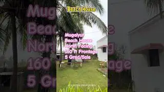 Mugaiyur 🌊Beach house #5Grnd #resorts #farmland #shorts #reels #trending #realestate #viral #villa