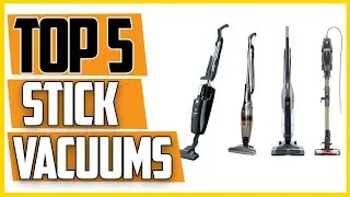 ✅Best Stick Vacuums of 2021 [Buying Guide]