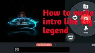 How to make intro like tsg legend||make intro like tsg legend