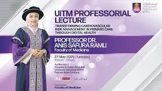 UiTM PROFESSORIAL LECTURE 2025: FULL VIDEO RECORDING