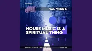 House Music is a Spiritual Thing (Robbie Rivera Extended Remix)