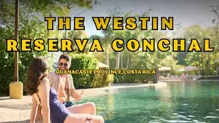 The Westin Reserva Conchal, гольф-курорт и спа-центр &laquo;все включено&raquo;, провинция Гуанакасте, Коста-Рика