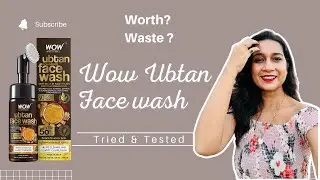 WOW Ubtan Foaming Face Wash | Honest Review After Using 15 Days | Wow Review