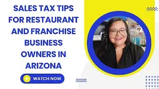 **Sales tax tips for Restaurant and Franchise Business Owners in Arizona**